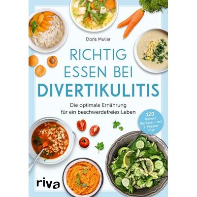 Richtig essen bei Divertikulitis, Taschenbuch von Doris Muliar, Riva, 978-3-7423-1800-8