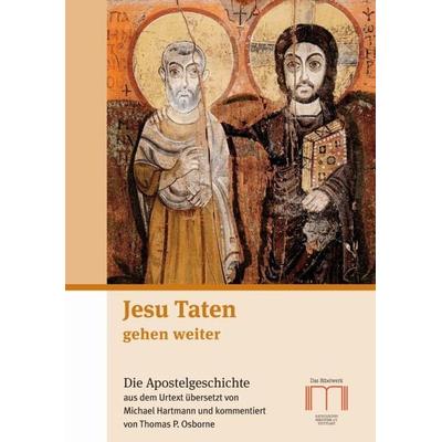Jesu Taten gehen weiter, Taschenbuch von , Katholisches Bibelwerk e.V., 978-3-940743-85-5
