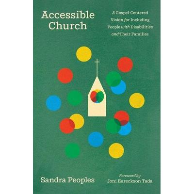 Accessible Church, Taschenbuch von Sandra Peoples, Crossway Books, 978-1-4335-9818-0