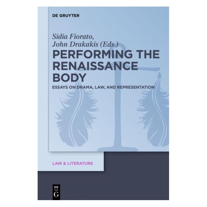 De Gruyter Performing the Renaissance Body (Englisch, Hardcover, John Drakakis, Sidia Fiorato) (67764091)