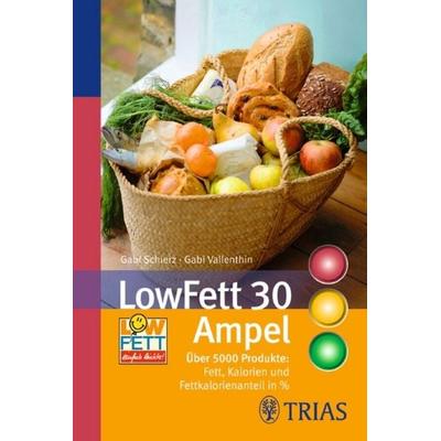 LowFett 30 Ampel, Taschenbuch von Gabi Schierz,Gabi Vallenthin, TRIAS