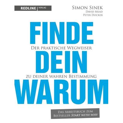 Finde dein Warum, Taschenbuch von Simon Sinek, Redline, 978-3-86881-674-7