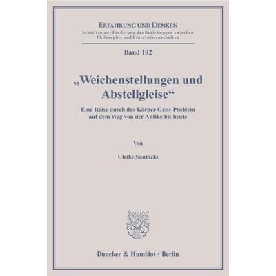 'Weichenstellungen und Abstellgleise'.; Taschenbuch von Ulrike Santozki, Duncker & Humblot, 978-3-428-13417-5