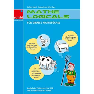 Mathe-Logicals, Taschenbuch von Barbara Stucki, SCHUBI Lernmedien – eine Marke der Westermann Schweiz AG, 978-3-03976-643-7