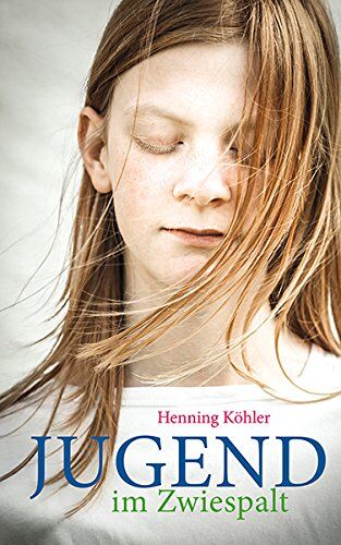 Henning Köhler - Jugend im Zwiespalt: Eine Psychologie der Pubertät für Eltern und Erzieher - Preis vom 09.10.2026 07:28:09 h