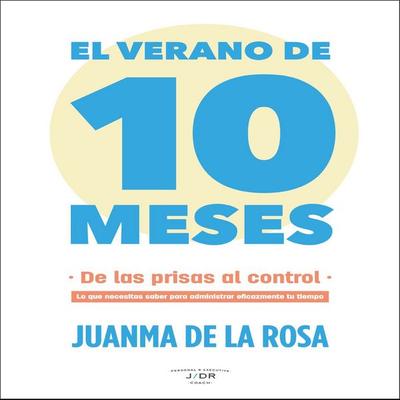 El verano de 10 meses - Juanma de la Rosa, Audio, 9788417400170