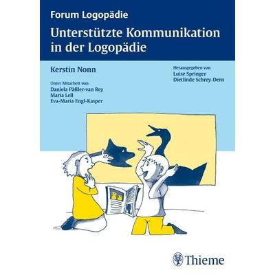 Unterstützte Kommunikation in der Logopädie, Taschenbuch von Kerstin Nonn,Daniela Pässler, Thieme, 978-3-13-131181-8