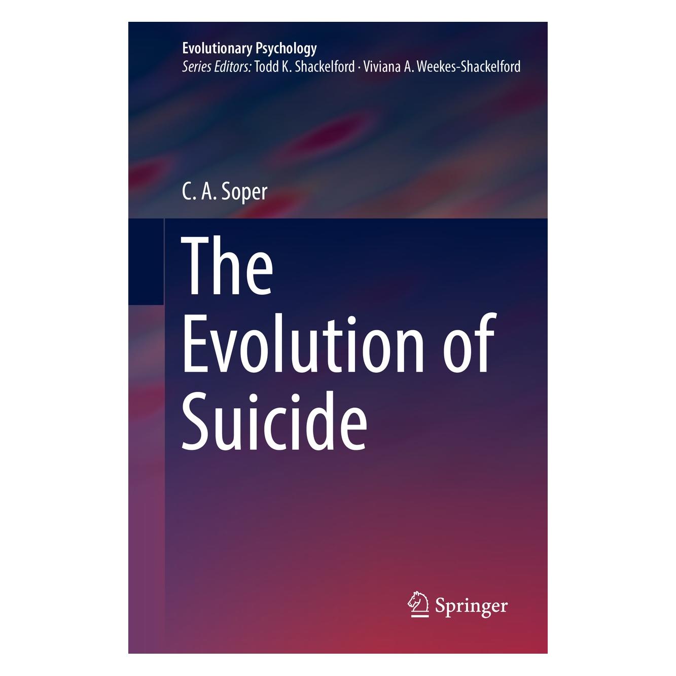 Springer The Evolution of Suicide (Englisch, Hardcover, C A Soper) (9783319772998)