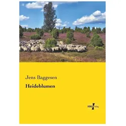 Heideblumen, Belletristik von Jens Baggesen