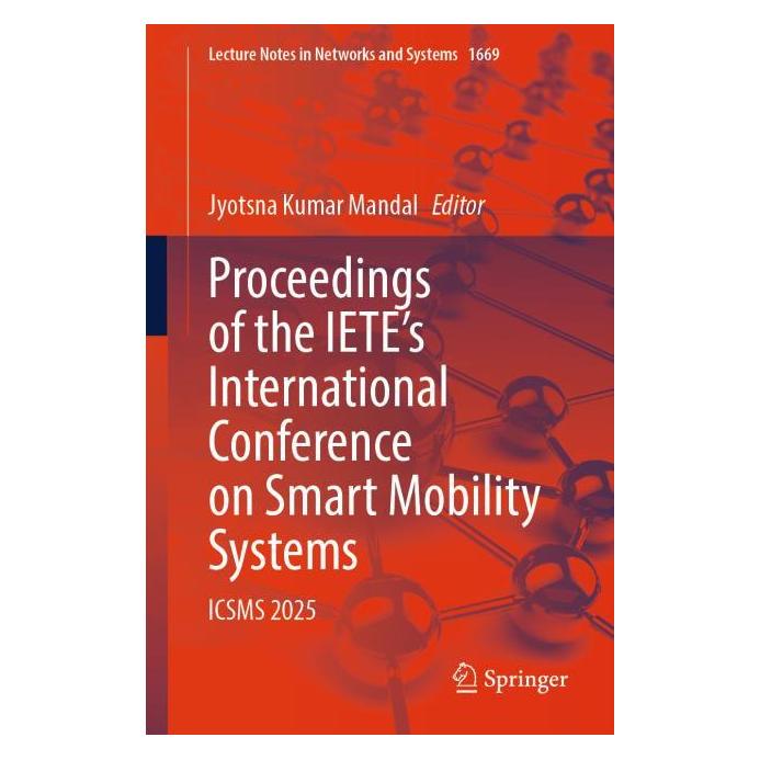 Springer Proceedings of the IETE's International Conference on Smart Mobility Systems (Englisch, Softcover, Jyotsna Kumar Mandal) (64775313)