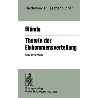 Theorie der Einkommensverteilung, Taschenbuch von G. Blümle, Springer Berlin, 978-3-540-07470-0