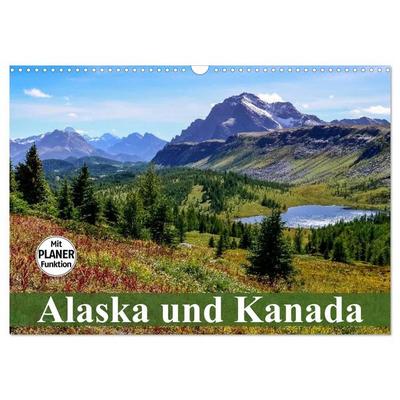 Alaska und Kanada (Wandkalender 2027 DIN A3 quer), CALVENDO Monatskalender