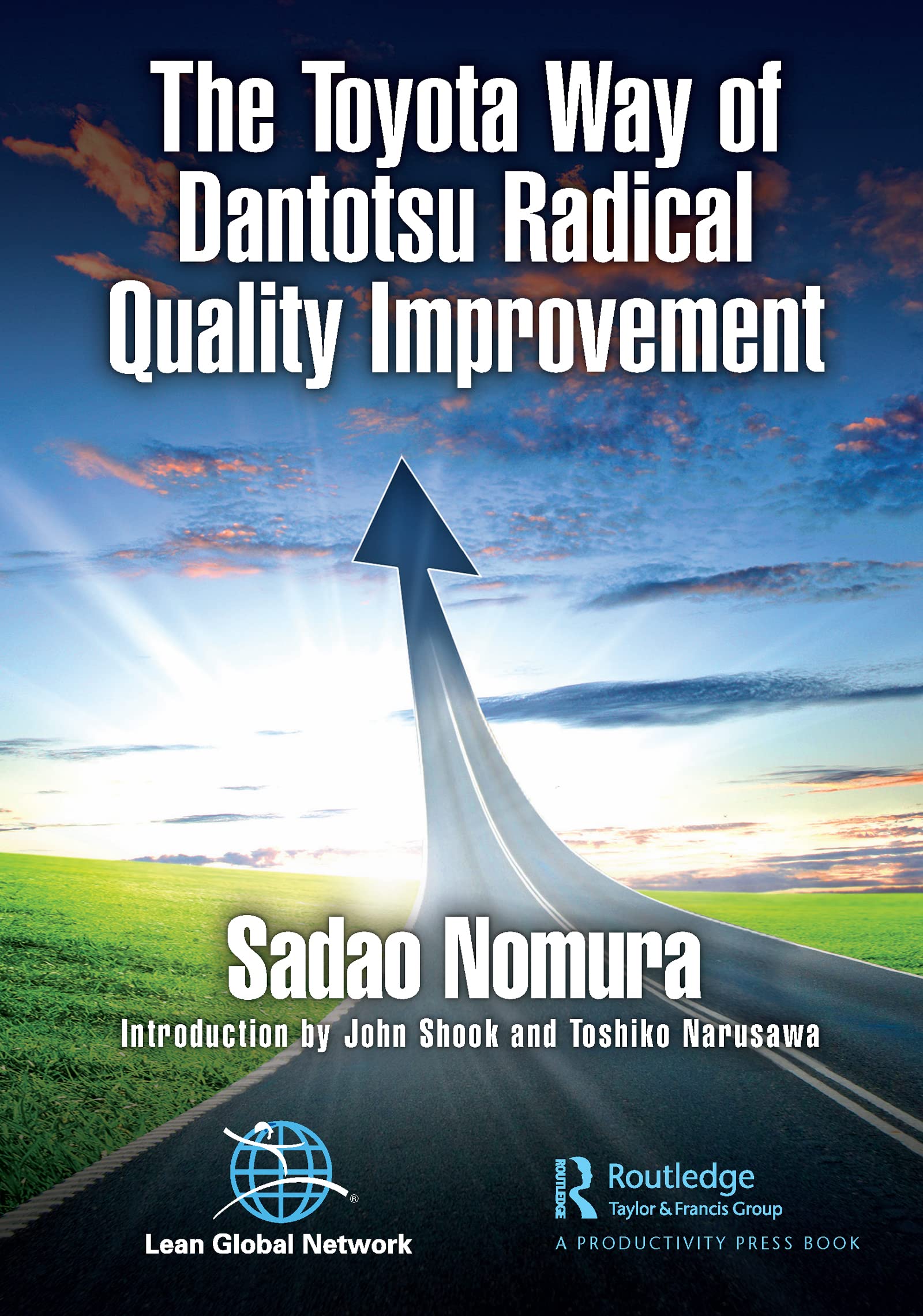 Sadao Nomura - The Toyota Way of Dantotsu Radical Quality Improvement - Preis vom 10.10.2026 11:48:34 h