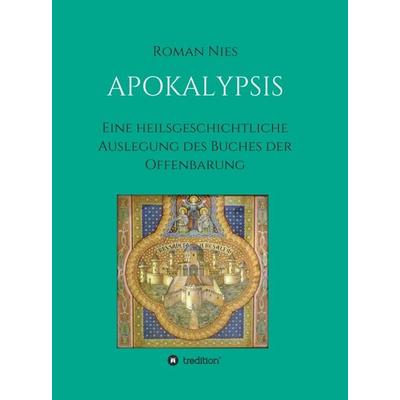 Apokalypsis, Gebundene Ausgabe von Roman Nies, Tredition, 978-3-7469-4371-8
