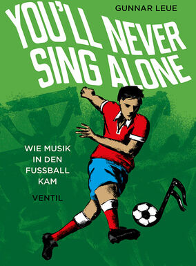 Ventil Verlag You'll Never Sing Alone