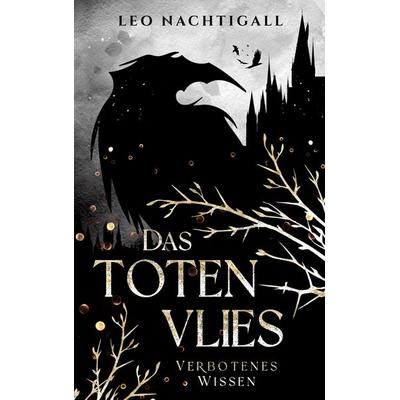 Das Totenvlies - Verbotenes Wissen, Taschenbuch von Leo Nachtigall, BoD – Books on Demand, 978-3-8192-0832-4