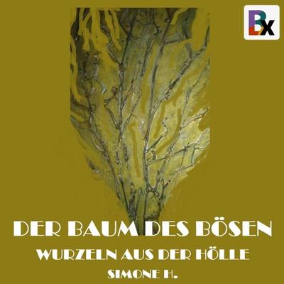 Der Baum des Bösen - H. Simone, Audio, 9783755436621