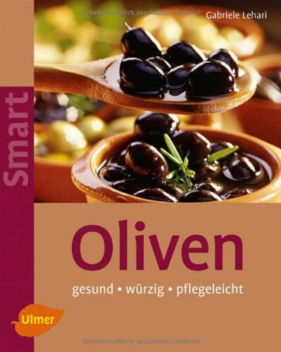 Gabriele Lehari - Oliven: Pflegeleicht - würzig - gesund - Preis vom 30.09.2026 09:01:18 h
