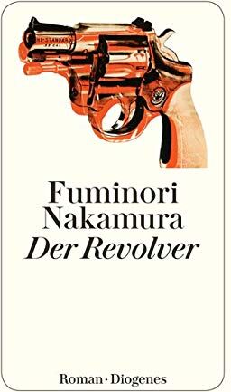 Fuminori Nakamura - Der Revolver (detebe) - Preis vom 17.10.2026 19:25:27 h