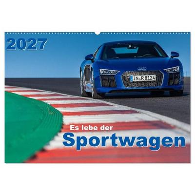 Es lebe der Sportwagen 2027 (Wandkalender 2027 DIN A2 quer), CALVENDO Monatskalender