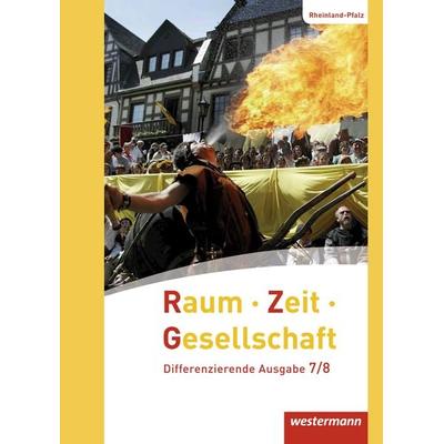 Raum - Zeit - Gesellschaft - Ausgabe 2016 für Rheinland-Pfalz, Gebundene Ausgabe von Thomas Brühne,Jörg Pfeiffer, Westermann Schulbuchverlag,