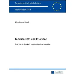 Familienrecht und Insolvenz, Fachbücher von Kim Laura Frank