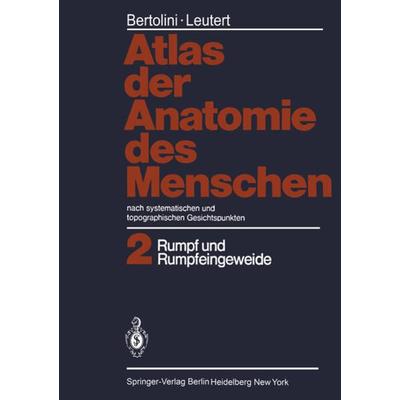 Atlas der Anatomie des Menschen, Taschenbuch von Rolf Bertolini,Gerald Leutert, Springer Berlin, 978-3-642-67403-7