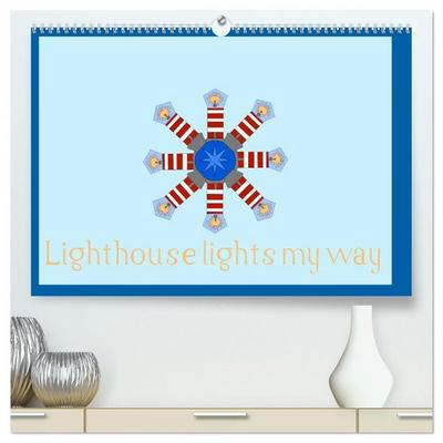 Lighthouse lights my way (High Quality Premium Wall Calendar 2026 DIN A2 landscape),CALVENDO 12 Month Wall Calendar