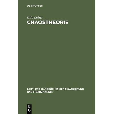 Chaostheorie, Gebundene Ausgabe von Otto Loistl, De Gruyter Oldenbourg, 978-3-486-23813-6