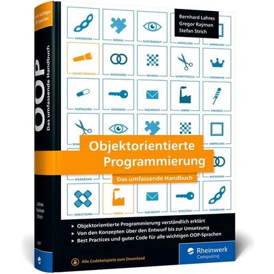 Objektorientierte Programmierung, Gebundene Ausgabe von Bernhard Lahres,Gregor Raýman,Stefan Strich, Rheinwerk, 978-3-8362-8317-5