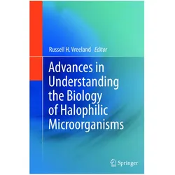 Advances in Understanding the Biology of Halophilic Microorganisms, Fachbücher von Russell H. Vreeland
