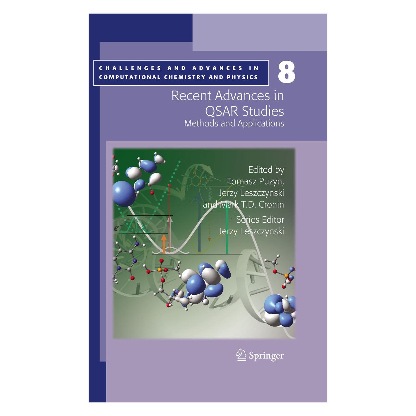 Springer Recent Advances in QSAR Studies (Englisch, Hardcover, Jerzy Leszczynski, Mark T. Cronin, Tomasz Puzyn) (9781402097829)