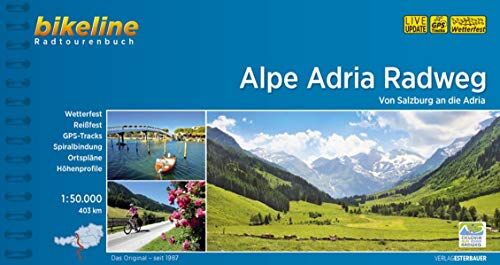 Esterbauer Verlag - Alpe Adria Radweg: Von Salzburg an die Adria. 1:50.000, 403 km, wetterfest/reißfest, GPS-Tracks Download, LiveUpdate (Bikeline Radtourenbücher) - Preis vom 09.10.2026 07:28:09 h