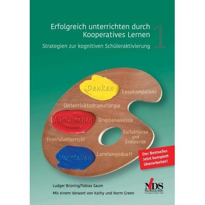 Erfolgreich unterrichten durch Koopertives Lernen Band 1, Taschenbuch von Ludger Brüning,Tobias Saum, Neue Deutsche Schule, 978-3-87964-326-4