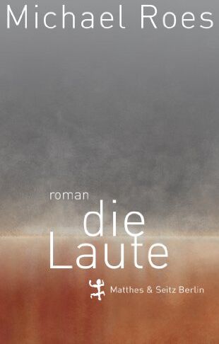 Michael Roes - Die Laute - Preis vom 30.09.2026 09:01:18 h