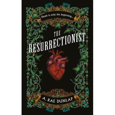 RESURRECTIONIST HB, Gebundene Ausgabe von A. Rae Dunlap, HarperCollins, 978-0-00-871153-5