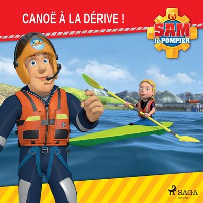 Sam le Pompier - Canoë à la Dérive ! - Mattel, Audio, 9788726807516