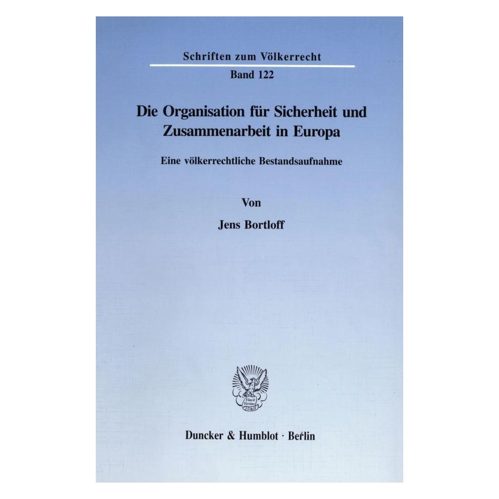 Duncker & Humblot Die Organisation für Sicherheit und Zusammenarbeit in Europa. (Deutsch, Jens Bortloff, 1996) (55344908)