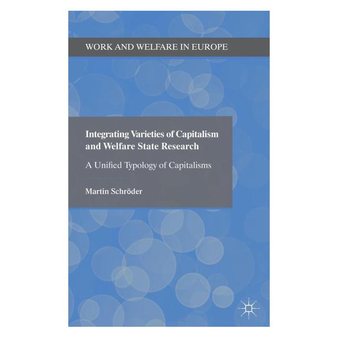 Palgrave Macmillan Uk Schröder:Integrating Varieties of Capit (Englisch, Hardcover, Martin Schröder) (63319655)