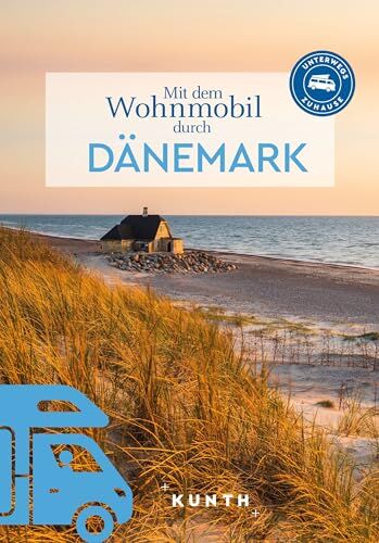 Christa Pöppelmann - KUNTH Mit dem Wohnmobil durch Dänemark: Unterwegs Zuhause (KUNTH Mit dem Wohnmobil unterwegs) - Preis vom 09.10.2026 07:28:09 h