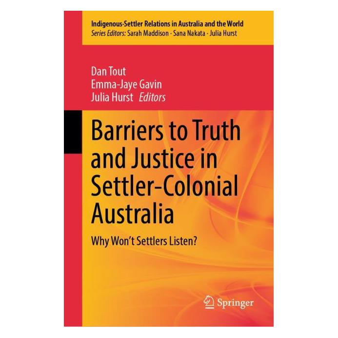 Springer Barriers to Truth and Justice in Settler-Colonial Australia (Englisch, Hardcover, Dan Tout, Emma-Jaye Gavin, Julia Hurst) (65430166)