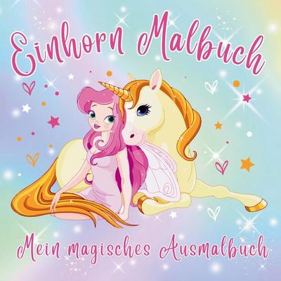 S&L Inspirations Lounge: Einhorn Malbuch: Zauberhafte Ausmal, Taschenbuch von S&L Inspirations Lounge, Bookmundo, 978-94-037-2843-8