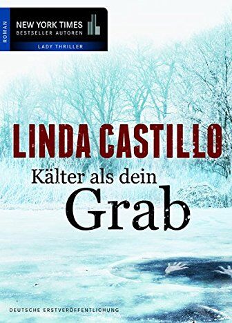 Linda Castillo - Kälter als dein Grab (New York Times Bestseller Autoren: Thriller/Krimi) - Preis vom 13.10.2026 19:28:25 h