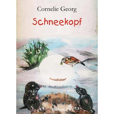 Schneekopf, Gebundene Ausgabe von Cornelie Georg, Engelsdorfer Verlag, 978-3-96940-892-6