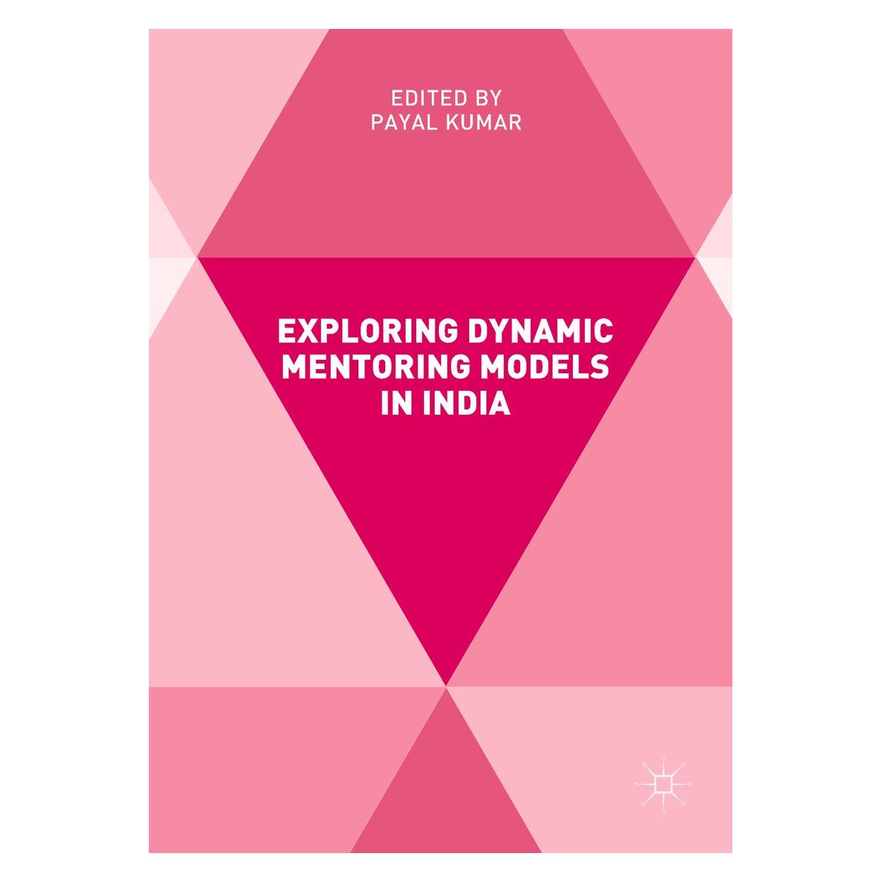 Springer Exploring Dynamic Mentoring Models in I (Englisch, Hardcover, Payal Kumar) (9783319564043)