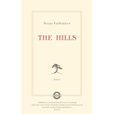 The Hills, Gebundene Ausgabe von Matias Faldbakken, Heyne