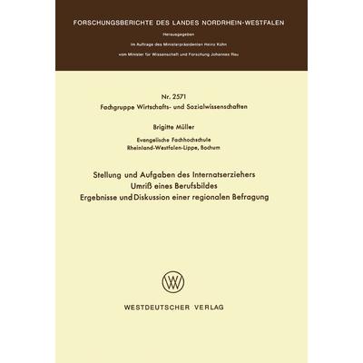 Stellung und Aufgaben des Internatserziehers, Taschenbuch von Brigitte Müller, VS Verlag für Sozialwissenschaften, 978-3-531-02571-1
