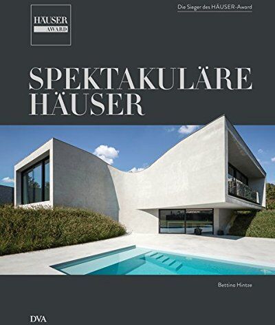 Bettina Hintze - Spektakuläre Häuser: Die Sieger des HÄUSER-Award - Preis vom 09.10.2026 07:28:09 h