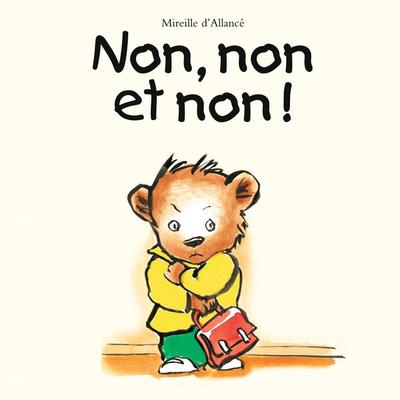 Non, non et non ! - Mireille d'Allancé; Audio, 9782211328678