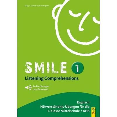 Smile - Listening Comprehensions 1, Taschenbuch von Claudia Lichtenwagner, G&G Verlag, Kinder- und Jugendbuch, 978-3-7074-1978-8